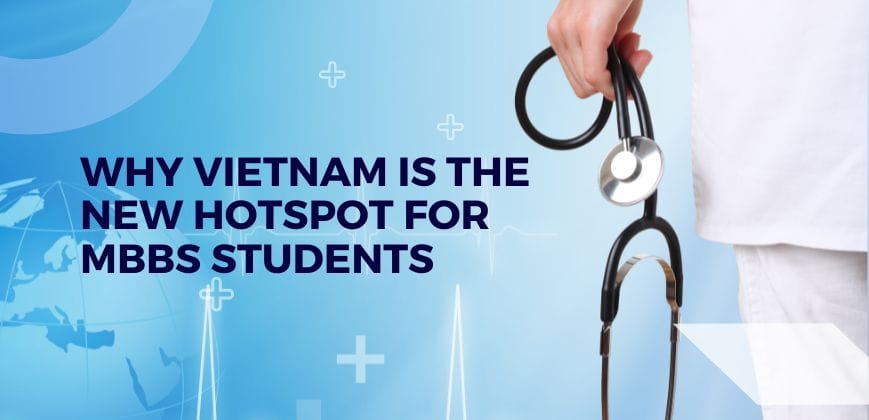 why vietnam is new hotspot for mbbs students